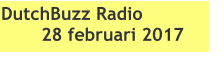 DutchBuzz Radio 28 februari 2017