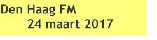 Den Haag FM  24 maart 2017