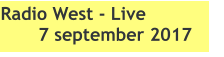 Radio West - Live  7 september 2017